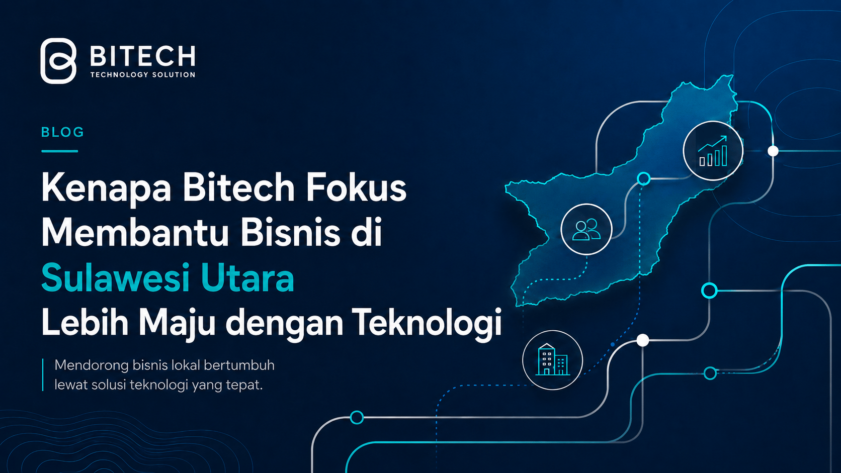 Visual Bitech tentang digitalisasi bisnis di Sulawesi Utara